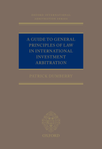 Titelbild: A Guide to General Principles of Law in International Investment Arbitration 9780198857075