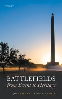 Omslagafbeelding: Battlefields from Event to Heritage 9780192599384