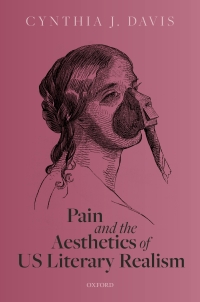 صورة الغلاف: Pain and the Aesthetics of US Literary Realism 9780192602350