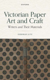 Immagine di copertina: Victorian Paper Art and Craft 9780198858799