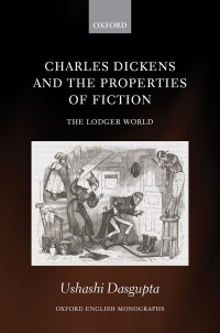 Cover image: Charles Dickens and the Properties of Fiction 1st edition 9780198859116