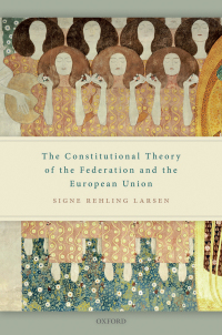 Imagen de portada: The Constitutional Theory of the Federation and the European Union 9780192603005