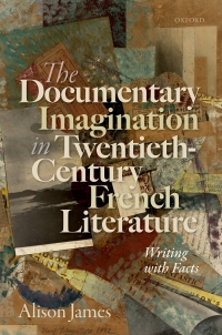 Imagen de portada: The Documentary Imagination in Twentieth-Century French Literature 1st edition 9780198859680