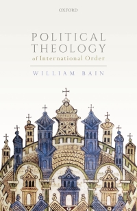 Immagine di copertina: Political Theology of International Order 9780198859901