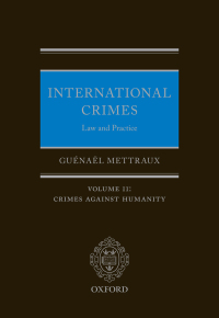 Cover image: International Crimes: Law and Practice 9780198860099