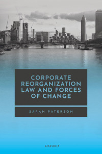 Cover image: Corporate Reorganization Law and Forces of Change 9780198860365