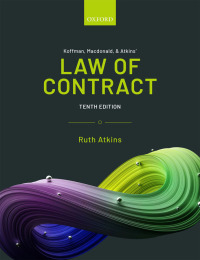 Cover image: Koffman, Macdonald & Atkins' Law of Contract 10th edition 9780192605009
