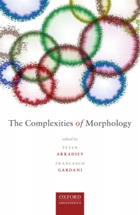 Immagine di copertina: The Complexities of Morphology 1st edition 9780198861287