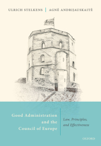 Cover image: Good Administration and the Council of Europe 1st edition 9780198861539