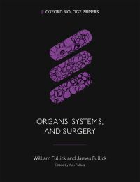 Cover image: Organs, Systems, and Surgery 9780198861874