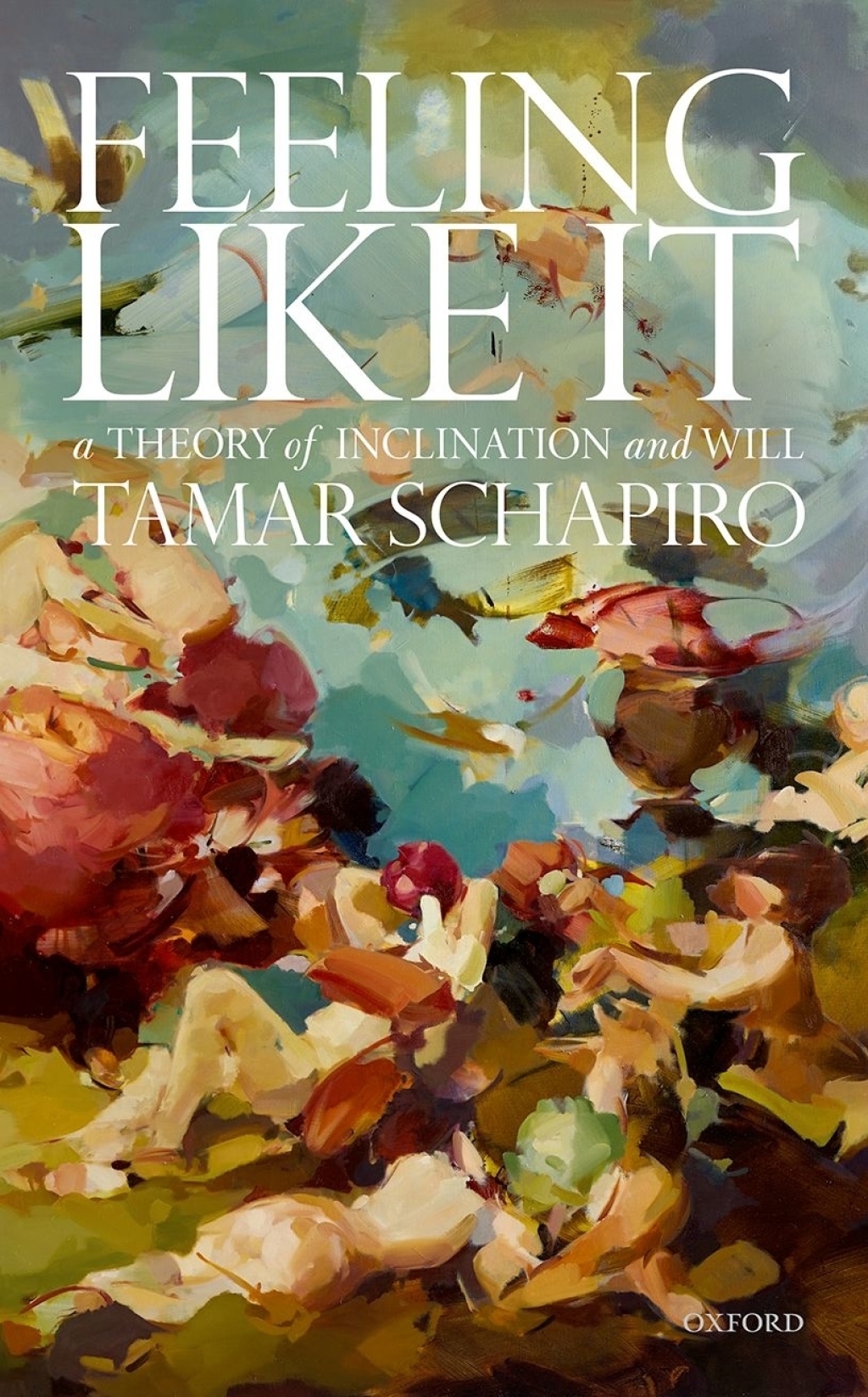 Feeling Like It A Theory of Inclination and Will