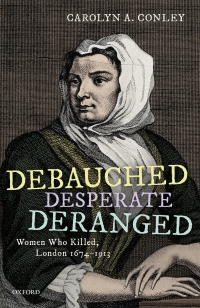 Cover image: Debauched, Desperate, Deranged 1st edition 9780198863038