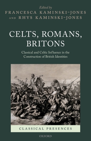 Cover image: Celts, Romans, Britons 1st edition 9780198863076