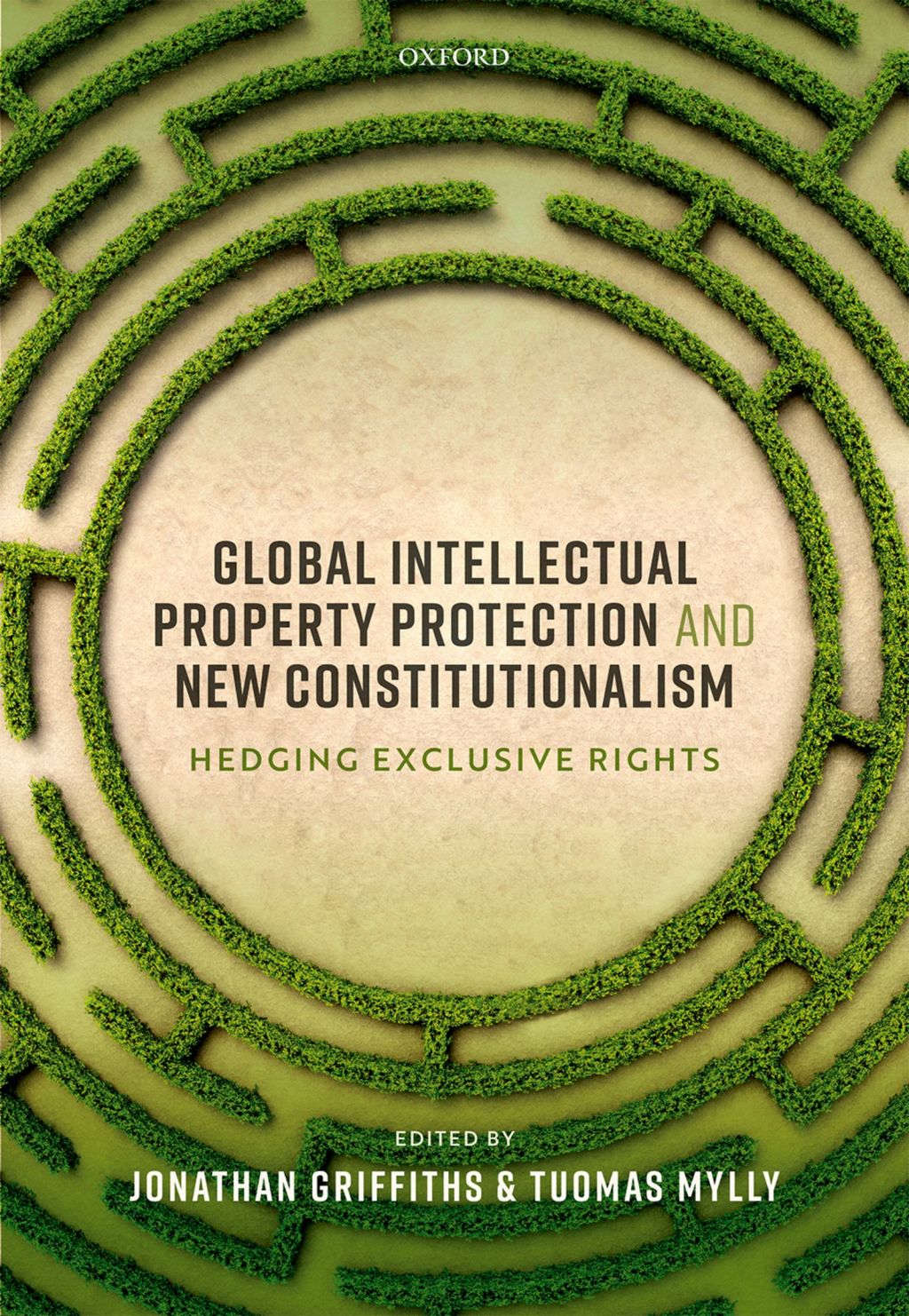 Global Intellectual Property Protection and New Constitutionalism Hedging Exclusive Rights