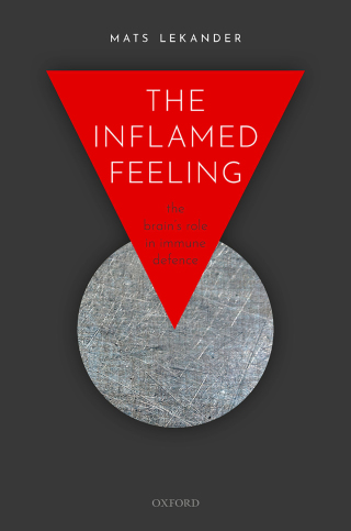 Cover image: The Inflamed Feeling 9780192608635
