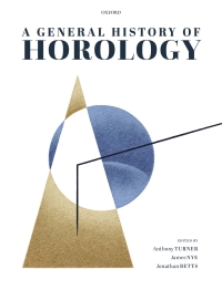 صورة الغلاف: A General History of Horology 9780198863915
