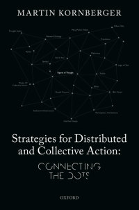 صورة الغلاف: Strategies for Distributed and Collective Action 9780198864301