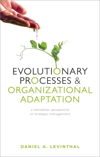 Cover image: Evolutionary Processes and Organizational Adaptation 9780199684946