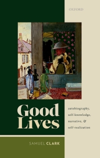 Cover image: Good Lives 9780192634719