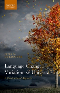 Omslagafbeelding: Language Change, Variation, and Universals 9780198865391
