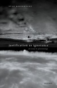 Cover image: Justification as Ignorance 9780198865636