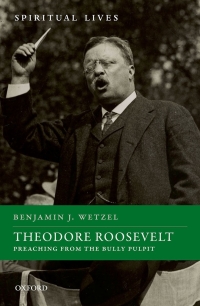 Cover image: Theodore Roosevelt 9780198865803