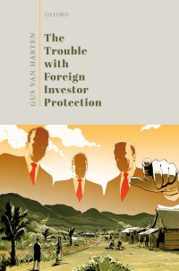 Cover image: The Trouble with Foreign Investor Protection 9780192635907