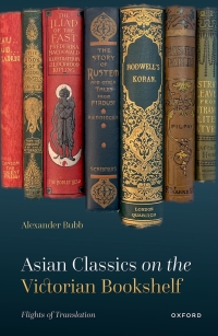 Cover image: Asian Classics on the Victorian Bookshelf 9780198866275