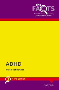 Cover image: ADHD: The Facts 3rd edition 9780198867371