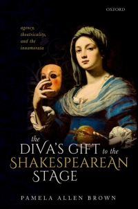 Cover image: The Diva's Gift to the Shakespearean Stage 9780198867838