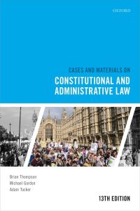 Cover image: Cases and Materials on Constitutional and Administrative Law 13th edition 9780192638137