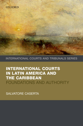 Cover image: International Courts in Latin America and the Caribbean 9780192638243