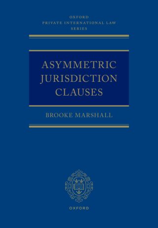 Cover image: Asymmetric Jurisdiction Clauses 9780192638342