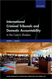 Cover image: International Criminal Tribunals and Domestic Accountability 9780198868842