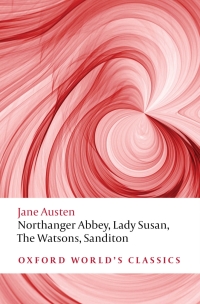 Cover image: Northanger Abbey, Lady Susan, The Watsons, Sanditon 9780199535545