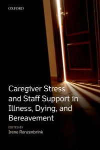 Omslagafbeelding: Caregiver Stress and Staff Support in Illness, Dying and Bereavement 1st edition 9780199590407