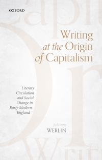 Cover image: Writing at the Origin of Capitalism 9780192640741