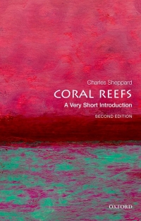 Cover image: Coral Reefs: A Very Short Introduction 2nd edition 9780198869825