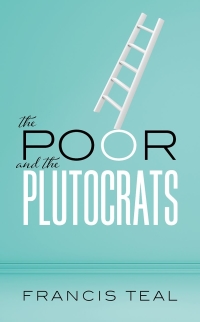 Cover image: The Poor and the Plutocrats 9780192642745