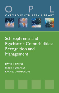 表紙画像: Schizophrenia and Psychiatric Comorbidities 9780192643148