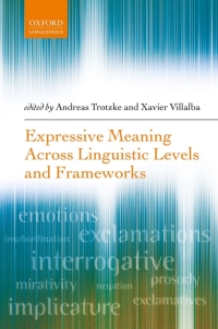 Imagen de portada: Expressive Meaning Across Linguistic Levels and Frameworks 9780198871217