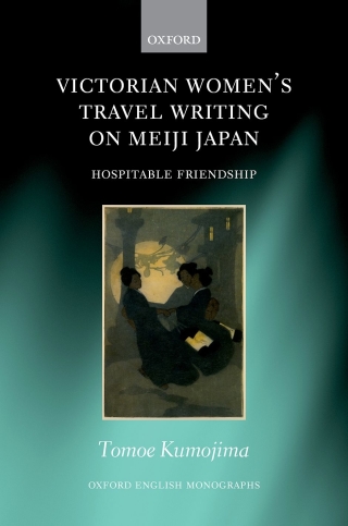 Cover image: Victorian Women's Travel Writing on Meiji Japan 9780192644855