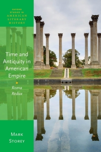 Omslagafbeelding: Time and Antiquity in American Empire 9780198871507