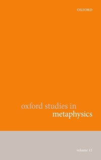 Cover image: Oxford Studies in Metaphysics Volume 12 1st edition 9780192893314