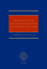 Imagen de portada: The Principle of Systemic Integration in International Law 1st edition 9780192893741