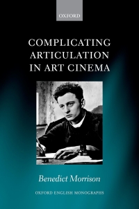 Immagine di copertina: Complicating Articulation in Art Cinema 9780192894069