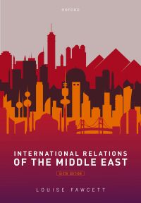 Cover image: International Relations of the Middle East 6th edition 9780192893680