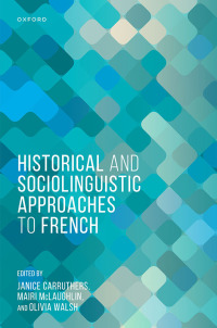 Cover image: Historical and Sociolinguistic Approaches to French 1st edition 9780192647061