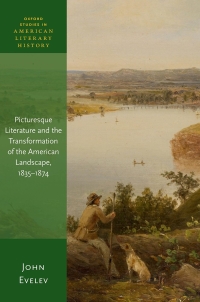 Cover image: Picturesque Literature and the Transformation of the American Landscape, 1835-1874 9780192647313