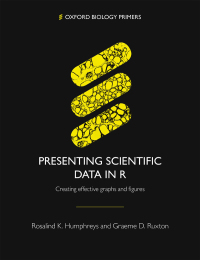 Cover image: Presenting Scientific Data in R 9780198870470